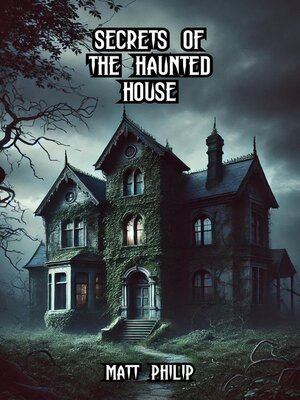 cover image of Secrets of the Haunted House